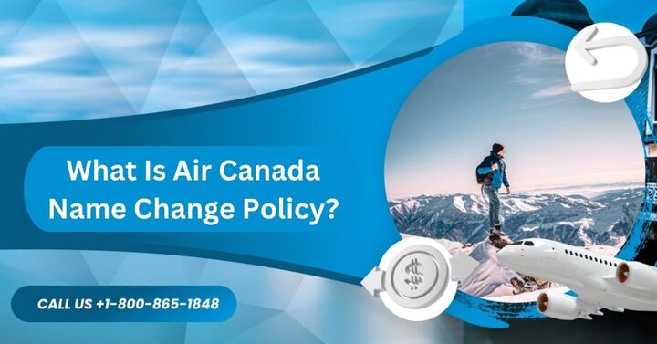 What is Air Canada Name Change Policy?