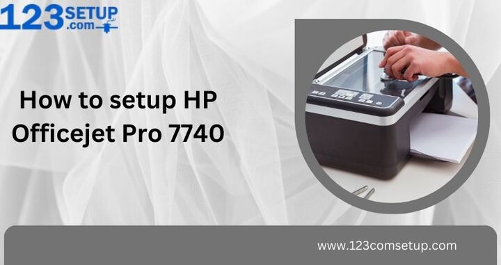 How to setup HP Officejet Pro 7740