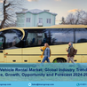Tourism Vehicle Rental Market Share, Industry Trends, Segmentation and Forecast Analysis 2024-2032