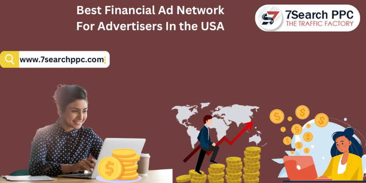  Best Financial Ad Network For Advertisers In the USA