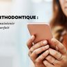 Suivi orthodontique : la cl\u00e9 pour maintenir un sourire parfait