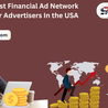  Best Financial Ad Network For Advertisers In the USA
