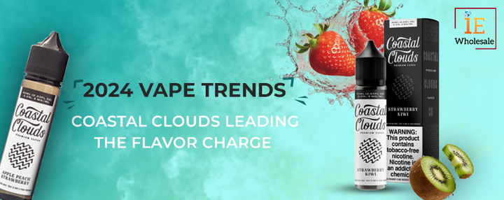 2024 Vape Trends: Coastal Clouds Leading the Flavor Charge