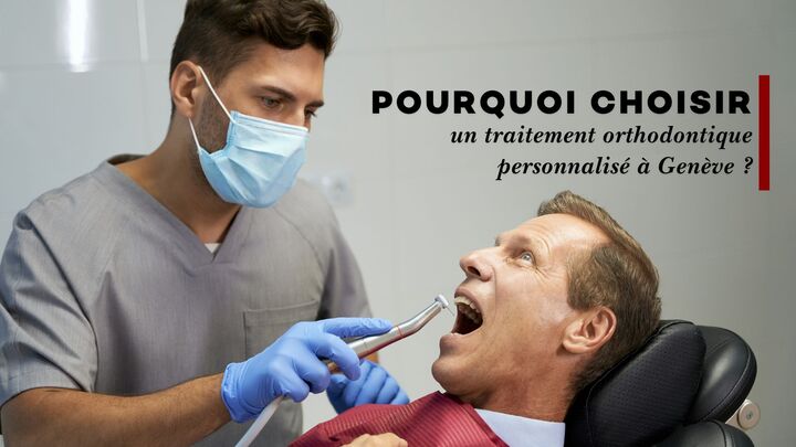 Pourquoi choisir un traitement orthodontique personnalisé à Genève ?