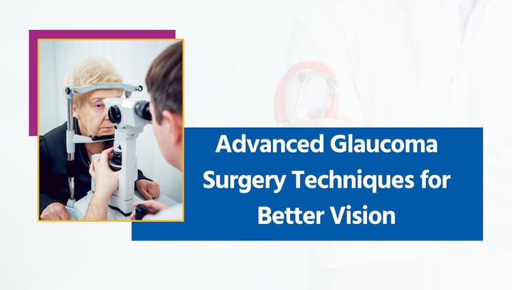 Glaucoma Surgery: Types, Benefits, and Recovery