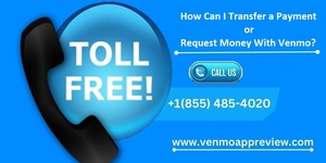 How Can I Transfer a Payment or Request Money With Venmo?