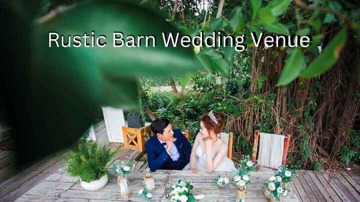 Discover the Rustic Charm: Barn Wedding Venues