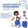 I&#039;m Not Good At Programming; Can I Become a Data Scientist?