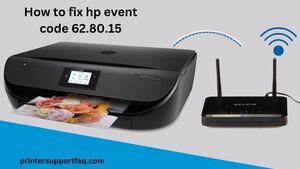 How to fix HP printer event code 62.80.15