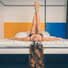 3 Essential Pleasure Products For Women