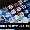 How to Delete or recover Gmail messages