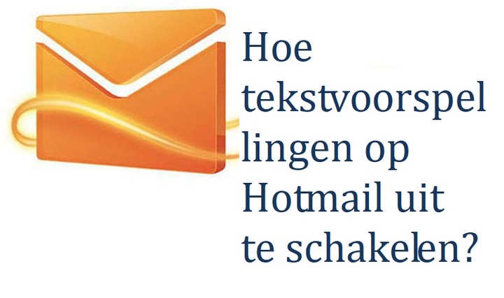 Hoe tekstvoorspellingen op Hotmail uit te schakelen?