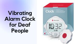 Wake Up Confidently with the Best Vibrating Alarm Clocks for Deaf Users