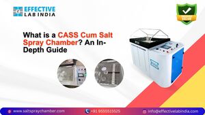 What is a CASS Cum Salt Spray Chamber? An In-Depth Guide