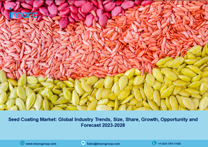 Seed Coating Market Trends, Growth, Share, Size and Forecast 2023-2028