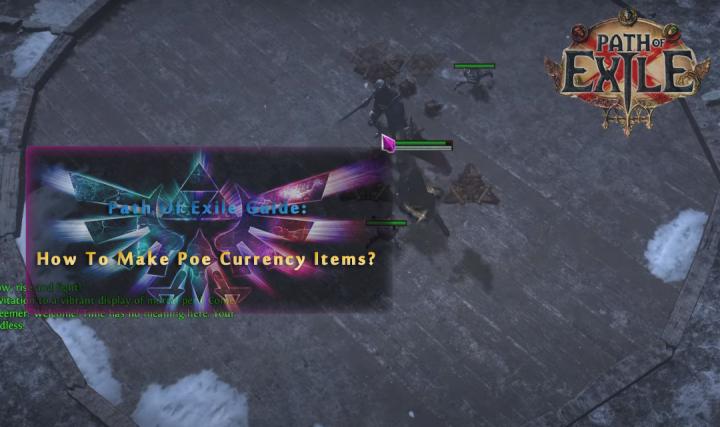 Path Of Exile Guide: How To Make Poe Currency Items?