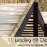 What Are the Leading HR Challenges in 2022 and How to Tackle Them!