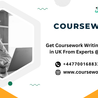 Get Coursework Writing Service in UK From Experts @ 50% Off