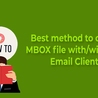 Know Software to Open MBOX File - 2025