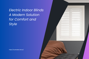 Electric Indoor Blinds A Modern Solution for Comfort and Style