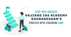 Step into Success: Vajirao IAS Academy - Bhubaneswar&#039;s Trusted UPSC Coaching Hub!