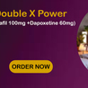 Double X Power: An Immaculate Remedy to Treat ED &amp; PE Issues in Men