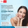 Unlock Your Radiance with the HydraFacial Treatment in Jorhat