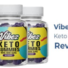 Vibez Keto Gummies Reviews \u2013 Weight Loss Supplement Ingredients Work or Scam?