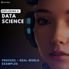 Exploring a Data Science Process \u2013 Real-World Examples