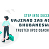 Step into Success: Vajirao IAS Academy - Bhubaneswar&#039;s Trusted UPSC Coaching Hub!