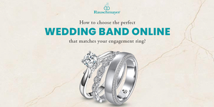  How to choose the perfect wedding band online that matches your engagement ring?