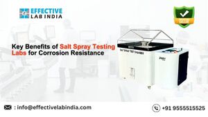 Key Benefits of Salt Spray Testing Labs for Corrosion Resistance