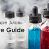 How to Buy Vape Juice: The Ultimate Guide