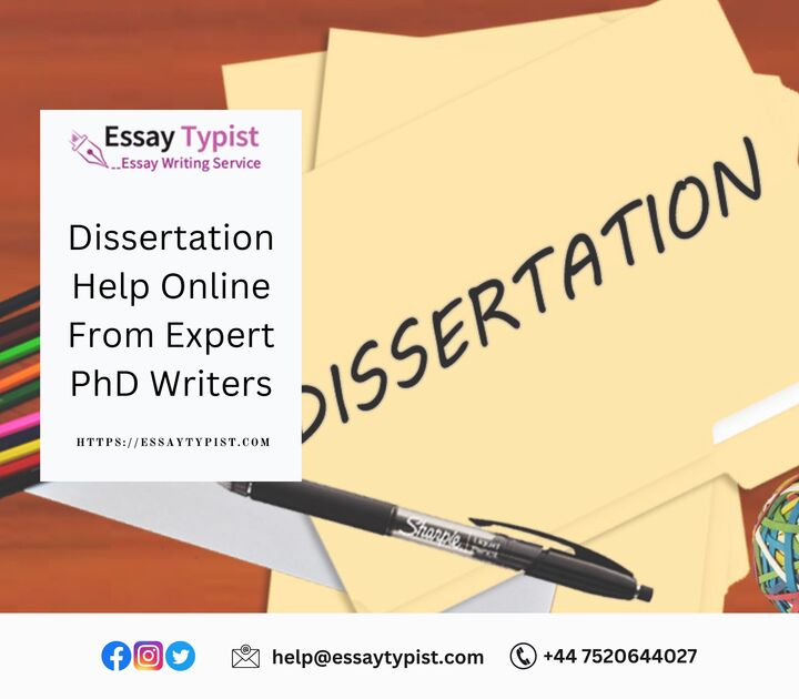 Dissertation Help Online From Expert PhD Writers