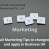 Email Marketing Tips to changeover and apply in Business UK