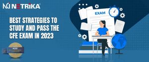 BEST STRATEGIES TO STUDY AND PASS THE CFE EXAM IN 2023