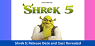 Shrek 5: Unveiling the Release Date and Diverse Cast