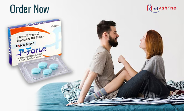 Extra Super P Force A Great Pill to Treat Erectile Dysfunction