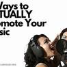 Most Effective Ways To Promote Music