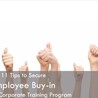 6 Genius Tips to Win Employee Buy-in for Your Corporate Training Programs
