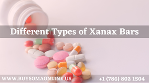 Different Types of Xanax Bars