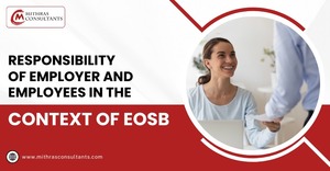 Responsibility of Employer and Employees in the context of EOSB