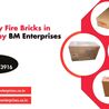 Refractory Fire Bricks in Bhiwadi by BM Enterprises