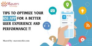 Tips to Optimize Your iOS App for a Better User Experience and Performance.