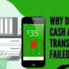 Why Does Cash App Say Transfer Failed ? [[ Updated 2021 ]]