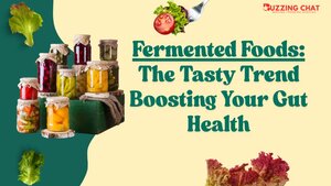 A Beginner\u2019s Guide to Using Fermented Foods for Gut Health