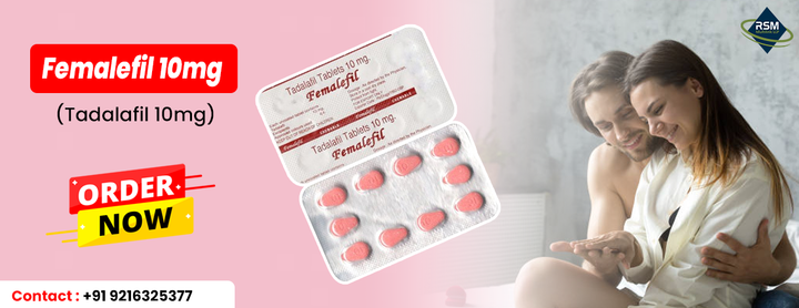 An Oral Pill to Upgrade Sensual Desire in Women With Femalefil 10mg