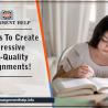 Top Tips To Create Impressive High-Quality Assignments