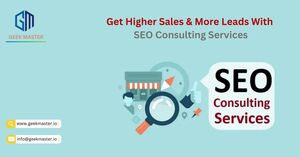 Get Higher Sales &amp; More Leads with SEO Consulting Services - Geek Master