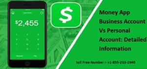 Money App Business Account Vs Personal Account: Detailed Information